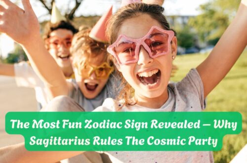 The Most Fun Zodiac Sign Revealed – Why Sagittarius Rules The Cosmic Party