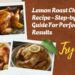 Lemon Roast Chicken Recipe - Step-by-Step Guide For Perfect Results